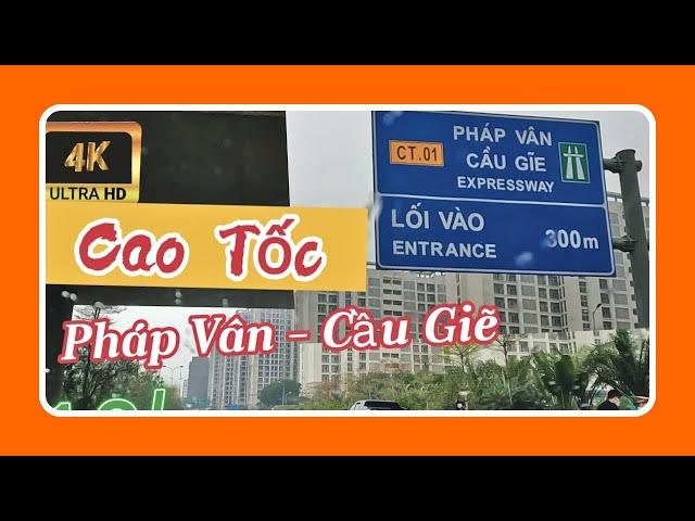 Cao Tốc Pháp Vân - Cầu Giẽ | Mưa Dông