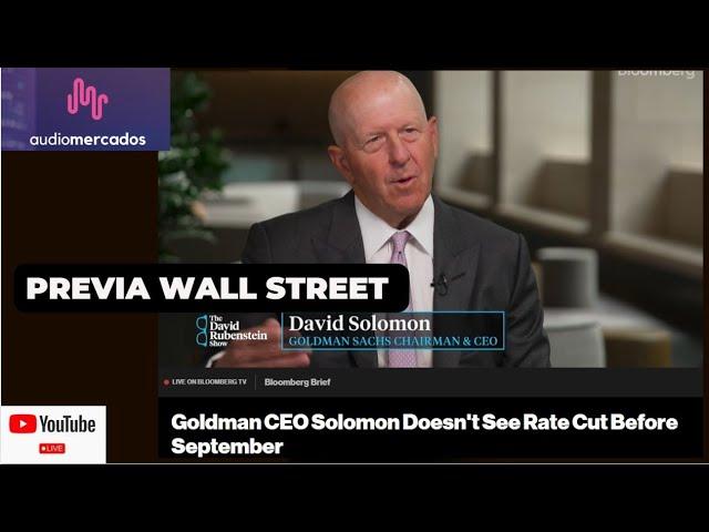 #WallStreet 07/08 #Directo + " El CEO de #GoldmanSachs no ve recortes de tipos antes de septiembre "