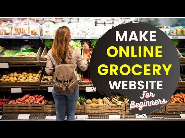 How to Make an Online Grocery Website, Sell Grocery Online with WordPress, Online Grocery Store