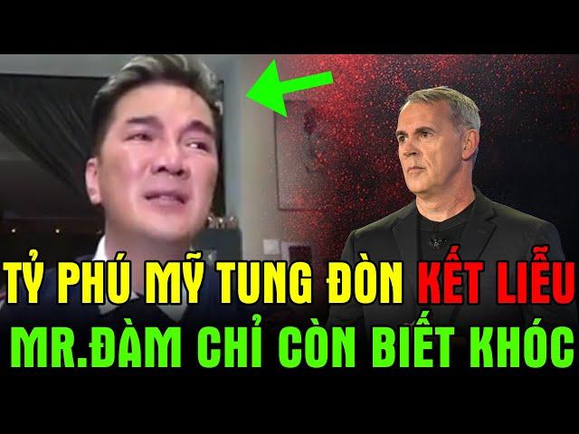 Tỷ Phú Mỹ Tung Đòn Kết Liễu: Đàm Vĩnh Hưng Chỉ Còn Biết Khóc!
