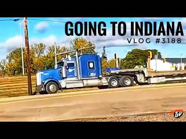 GOING TO INDIANA! | My Trucking Life | Vlog #3188