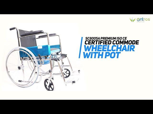 ISO Certified Commode Wheelchair with Pot | Entros by Entero Surgicals