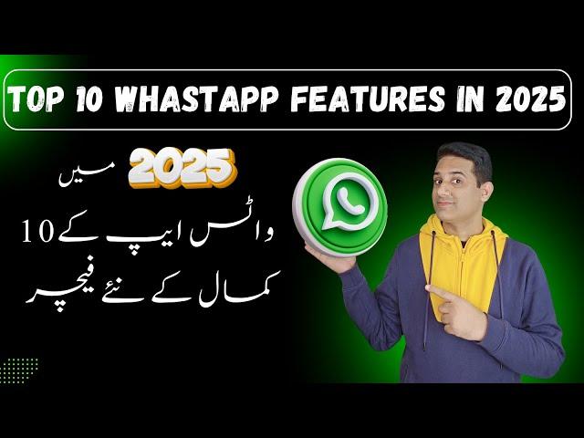 Top 10 New WhatsApp Tips & Tricks in 2025