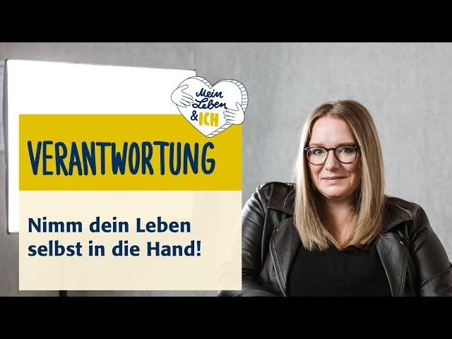 Verantwortung - Nimm dein Leben selbst in die Hand!  | persolog Coaching