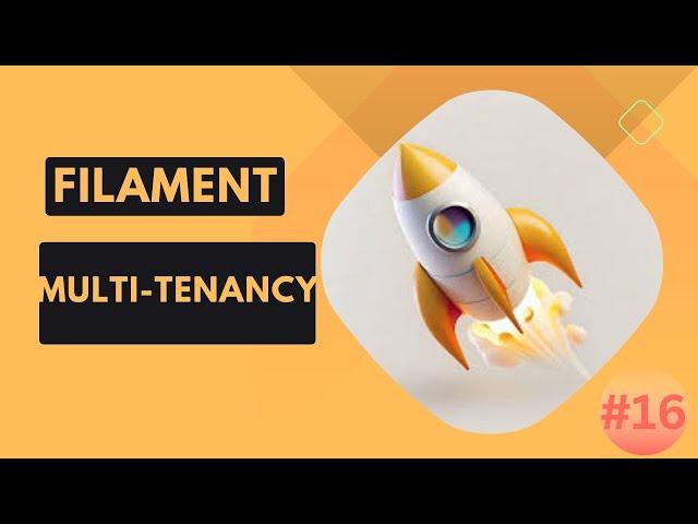 16 Laravel Filament Multi-Tenancy - FilamentPHP V3 Tutorial