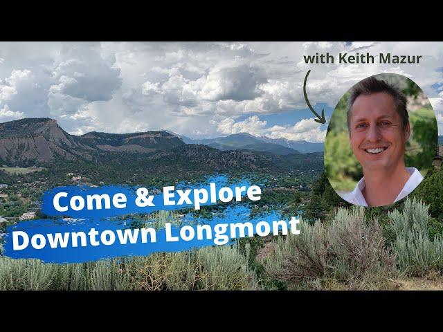 Explore Downtown Longmont - Living in Colorado