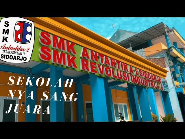 Profile Sekolah - SMK ANTARTIKA 2 SIDOARJO