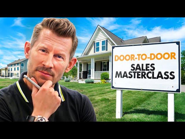 Secrets To Mastering Door To Door Sales (Full Masterclass)