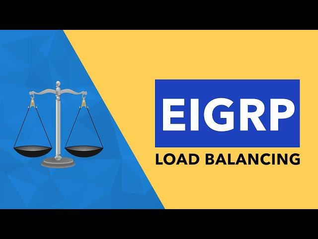 EIGRP Load Balancing