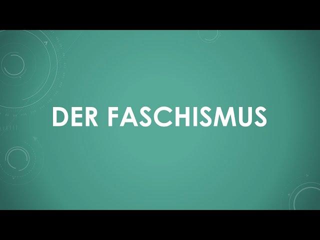 Der Faschismus einfach und kurz erklärt