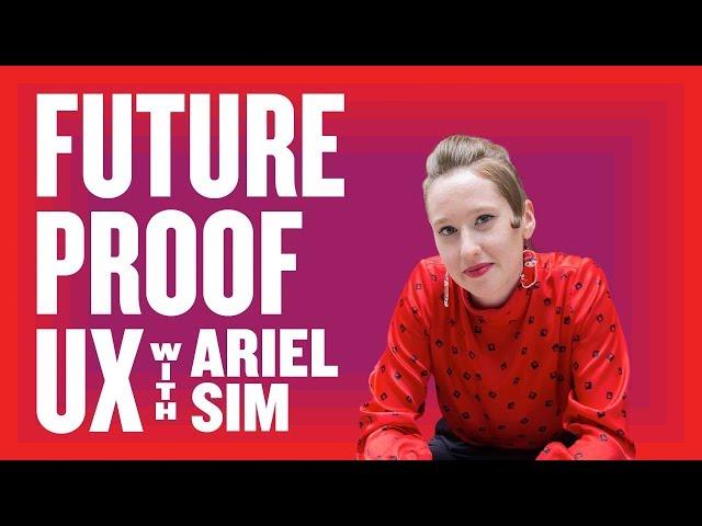 UX Design w/Ariel Sim