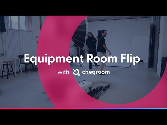 Equipment Room Flip  | New Cheqroom Series Revealed!