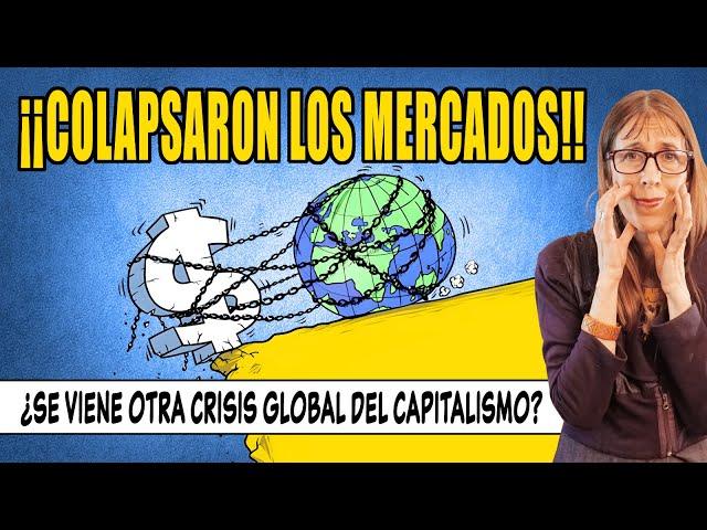 ¿Se viene OTRA CRISIS GLOBAL del CAPITALISMO?