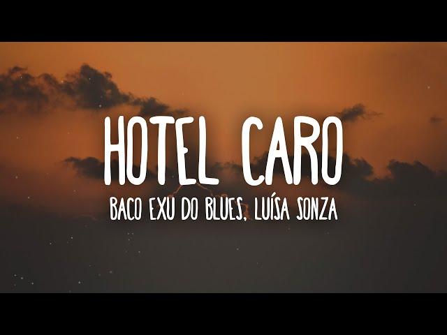 Baco Exu do Blues & Luísa Sonza - Hotel Caro (Letra/Lyrics)