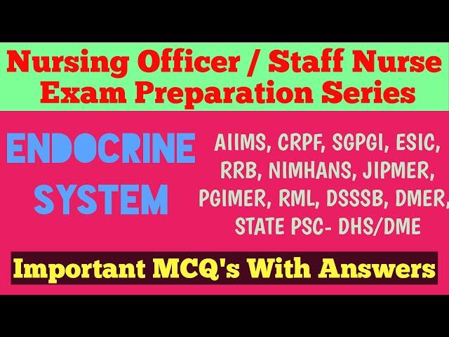 Endocrine System|Most Important MCQ's for Nursing Officer Staff Nurse Exam AIIMS ESIC| RRB| DHS |DME