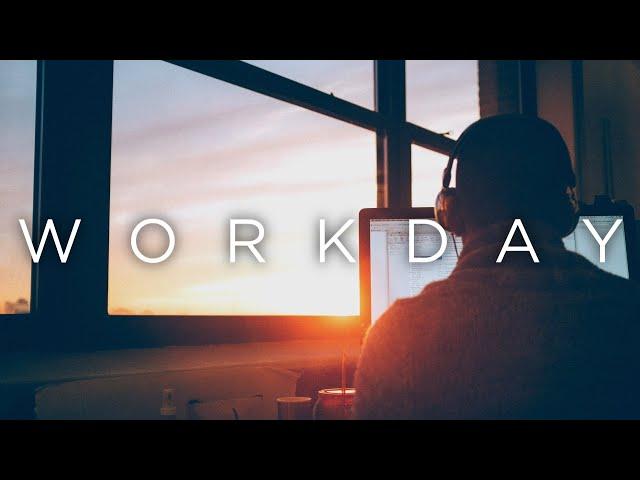 'Workday' | Productive Chill Music Mix