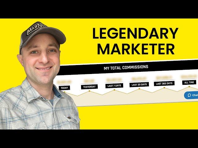 Legendary Marketer Results (7 Month Earnings Revealed + Strategy)