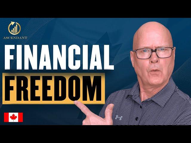 The SECRETS to Financial INDEPENDENCE In Canada!