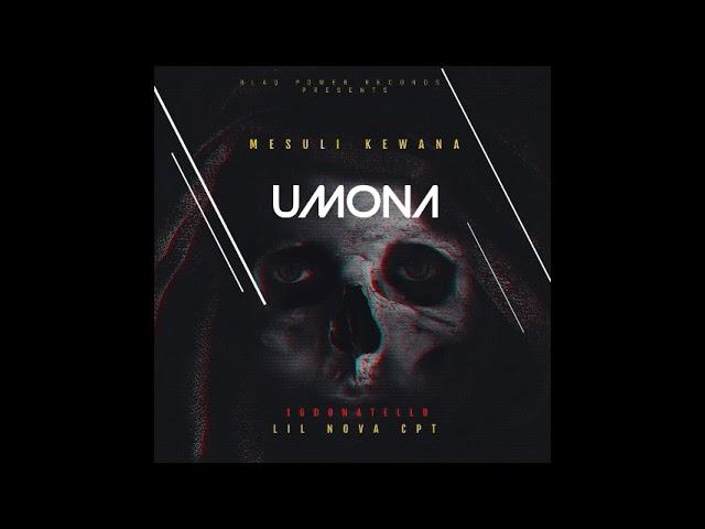 Mesuli Kewana - Umona feat 16Donatello & Lil Nova Cpt