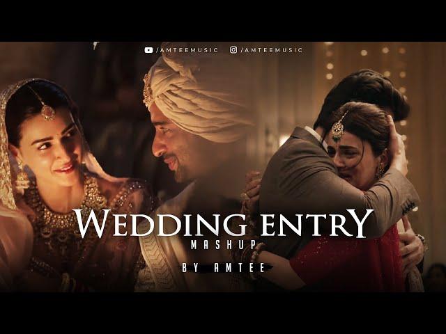 Wedding Entry Mashup | Amtee | Maiyya | Do Patti | Arijit Singh | Vishal Mishra |Best Wedding Mashup