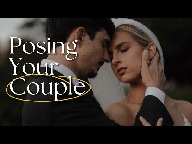 7 Easy Couple Poses For Wedding Videographers - Wedding Videography Tips