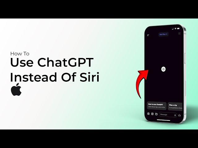 How To Use ChatGPT Instead of Siri On iPhone?