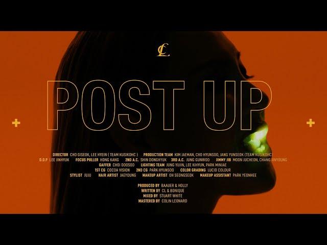 CL +POST UP+ Official Intro Video