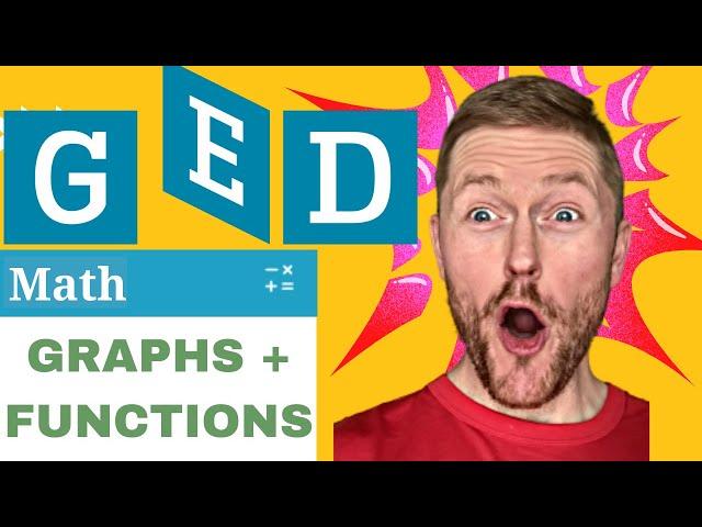 Pass Your MATH GED! 2024 GRAPHS & FUNCTIONS w/ Q&A Examples | Topic 4