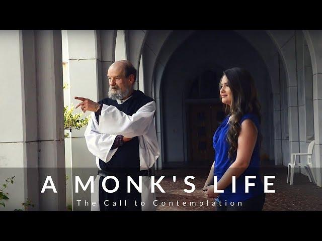 A Monk's Life: Living a life of contemplation