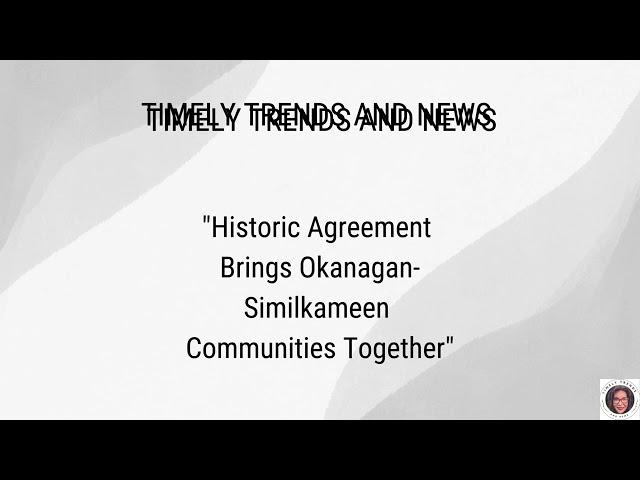 Historic Agreement Brings Okanagan-Similkameen Communities Together