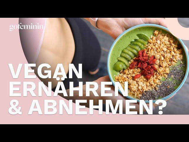 Abnehmen ohne Diät: Ist eine vegane Ernährung der Schlüssel zur Traumfigur?