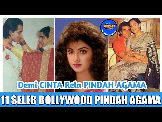 11 ARTIS BOLLYWOOD PINDAH AGAMA | INFO BOLLYWOOD INDONESIA | BERITA BOLLYWOOD TERKINI | BOLLYWOOD