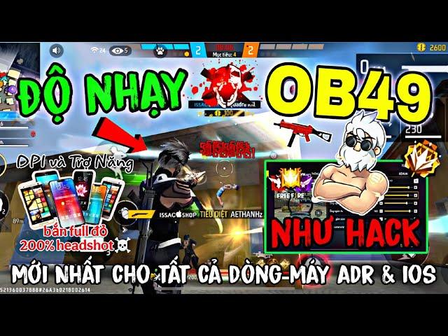 Free Fire || Siêu Độ Nhạy OB49 Kéo Tâm Oppo, Redmi, Iphone, Samsung...Công Thức Chuẩn 100% Headshot