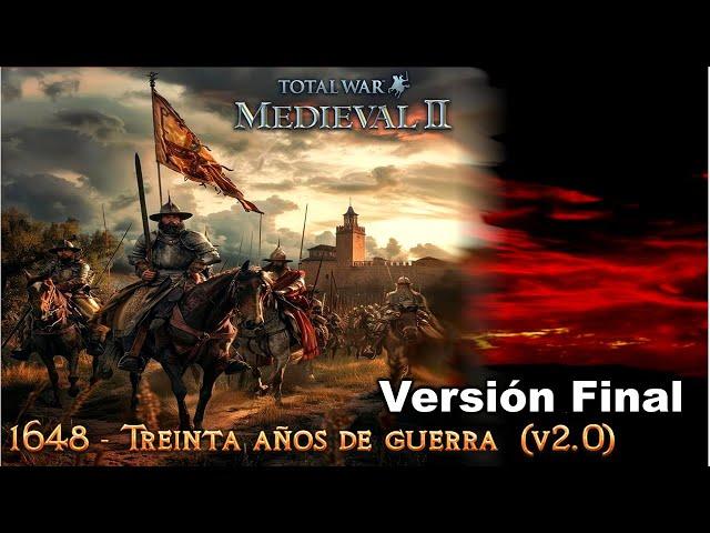 Relive the 30 Years War v2.0! Epic Mod for Medieval 2: Total War