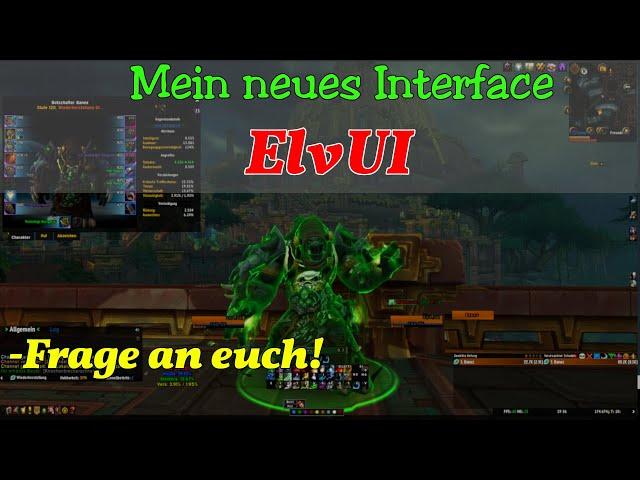 World of Warcraft Interface Addons - Deutsch - Mein Neues UI [ElvUI]