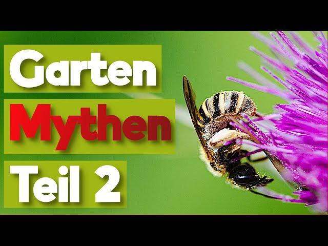 6 Mythen über den Garten