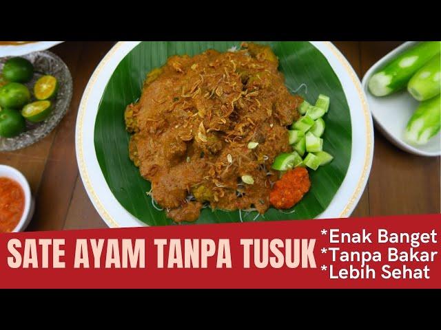 Resep Sate Ayam Tanpa Tusuk | Enak Banget, Tanpa Bakar, Lebih Sehat Pastinya