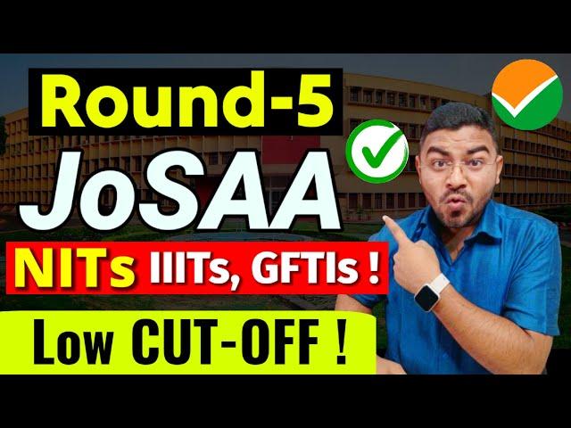 ️ JoSAA Round-5 CUT-OFF | NITs, IIITs, GFTIs Cut-off JoSAA Counselling 2024 | CSAB 2024 Cutoffs