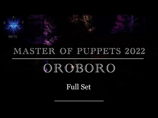 OROBORO Full Set (Master of Puppets Festival 2022)