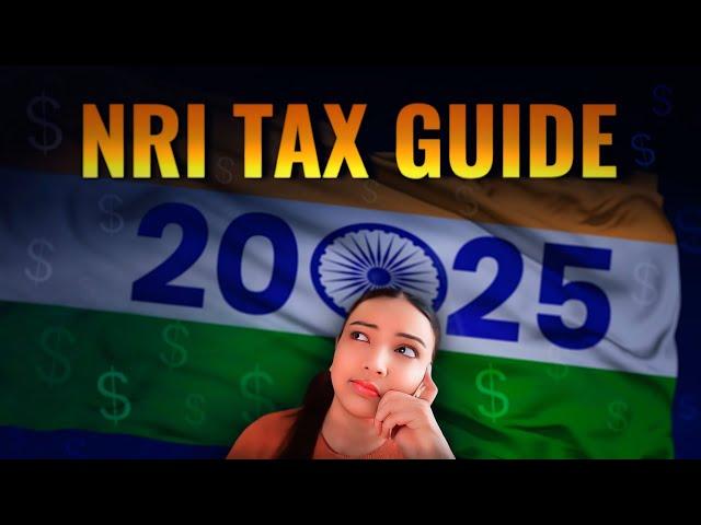 Save Millions in 2025 with These NRI Taxation Hacks