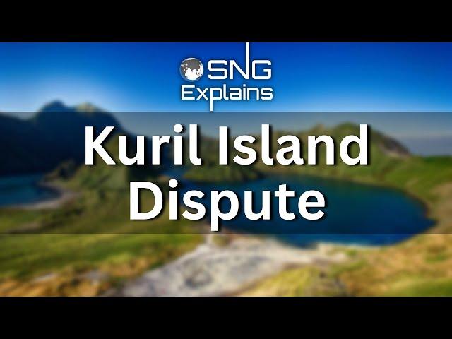 What is Kuril Island Dispute