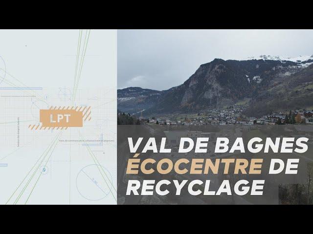 Val de Bagnes : centre sportif et écorecyclage