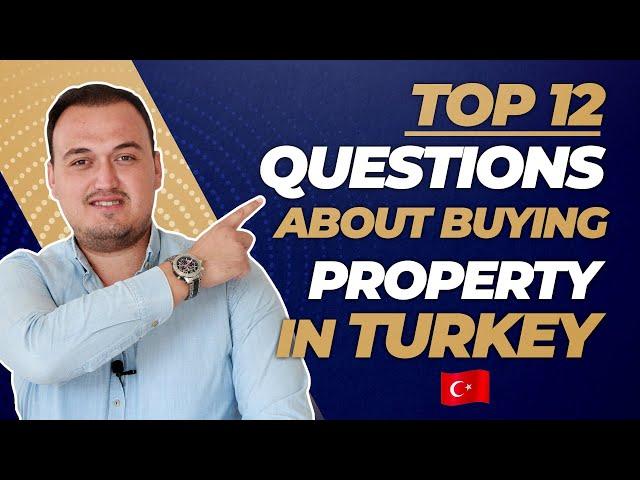 Buying property in Turkey in 2020 & Beyond | Top 12 Questions ANSWERED 