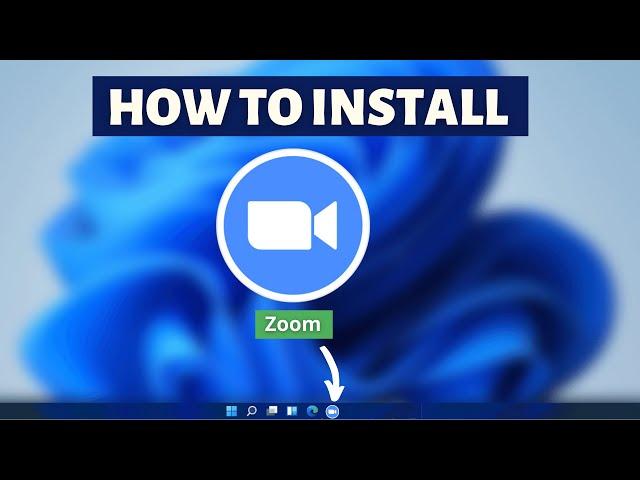 How to install Zoom on Windows 11, 10 - Zoom Meetings Installation Tutorial