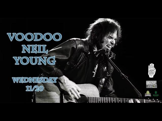 Voodoo Neil Young 11/20/2024