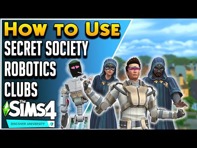 Using Robotics, Secret Society and Other Gameplay Features | Sims 4 Discover University Guide