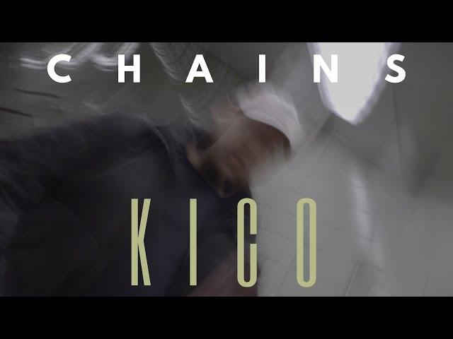 KICO - CHAINS (MUSIKVIDEO)