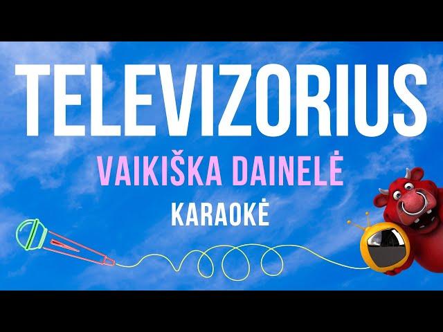 Vaikiška Dainelė - Televizorius (Karaoke)