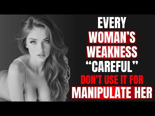 5 Weaknesses Every Woman Tries to Hide from You! | Stoicism