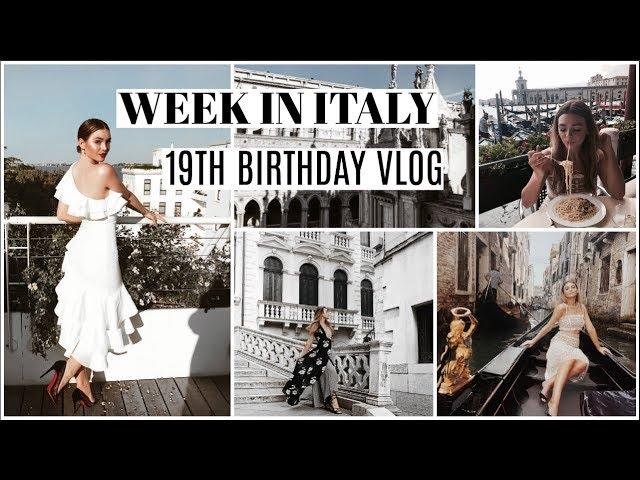 ITALY 19TH BIRTHDAY TRAVEL VLOG!